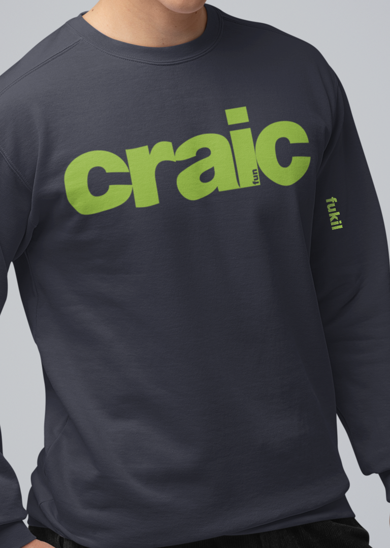 fukil craic sweatshirt