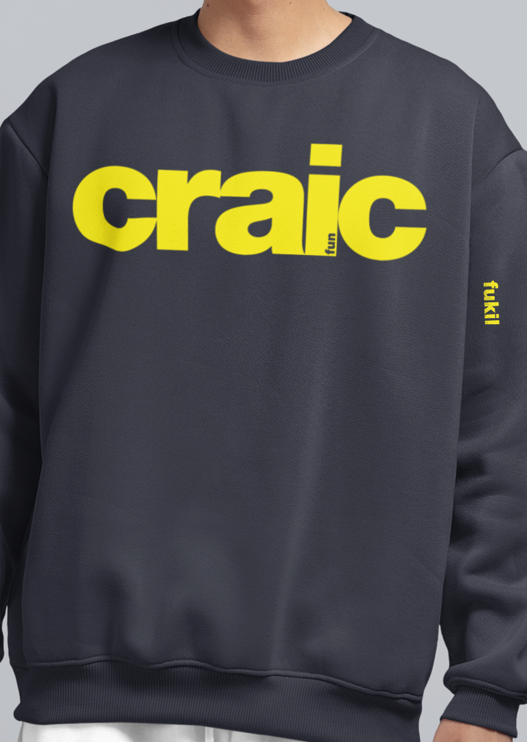 fukil craic sweatshirt