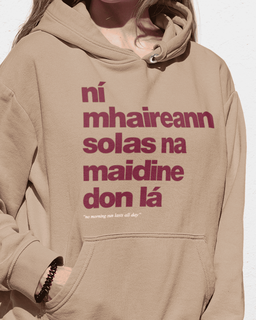 fukil ní mhaireann hoodie