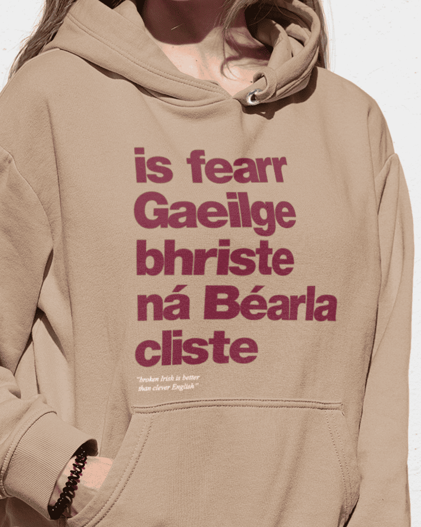 fukil Gaeilge bhriste hoodie