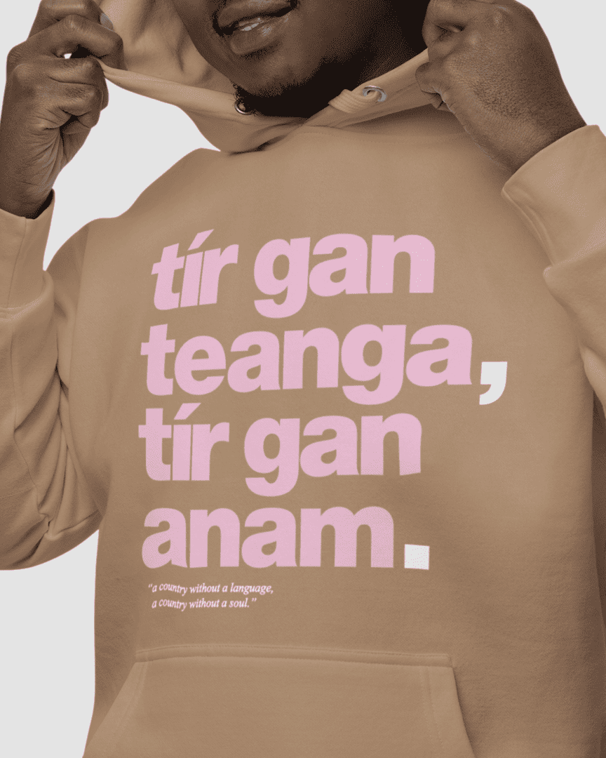 fukil tír gan teanga hoodie