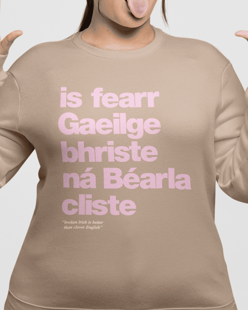 fukil Gaeilge bhriste sweatshirt