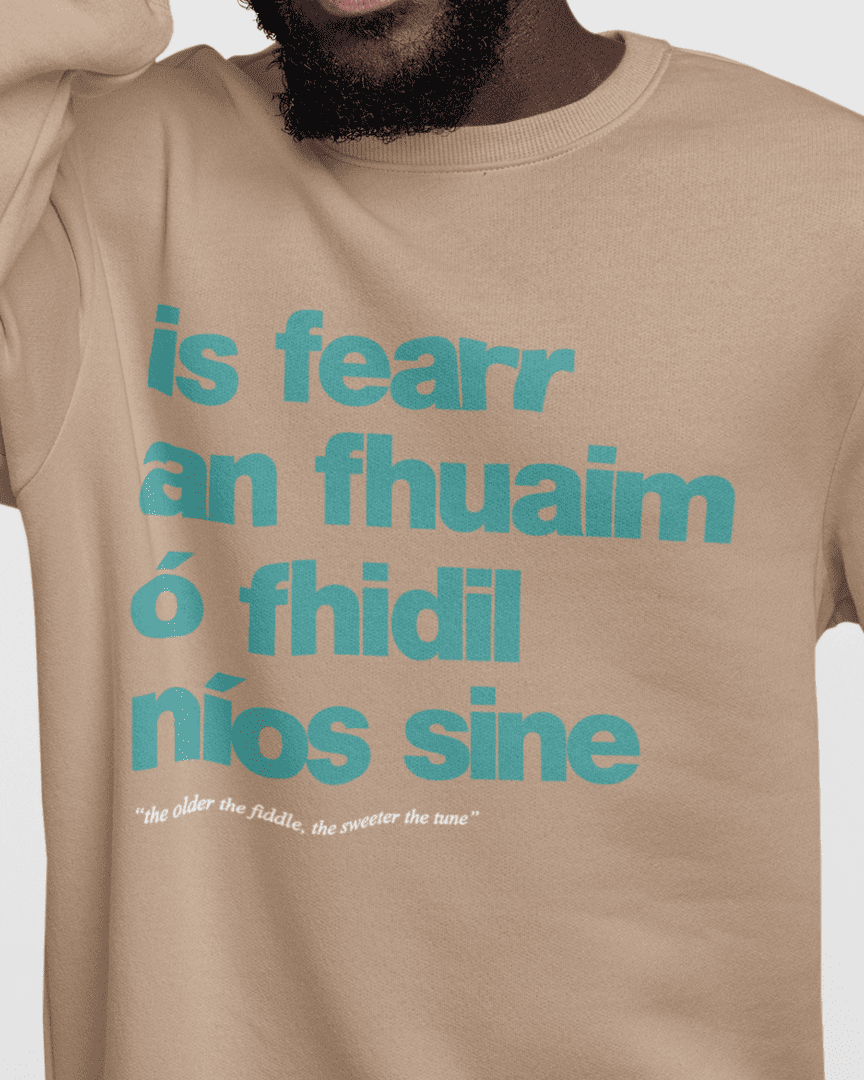 fukil fearr an fhuaim sweatshirt