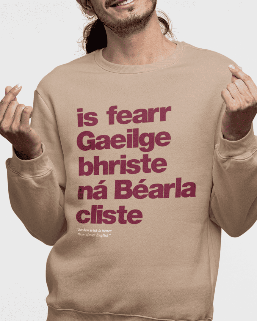 fukil Gaeilge bhriste sweatshirt