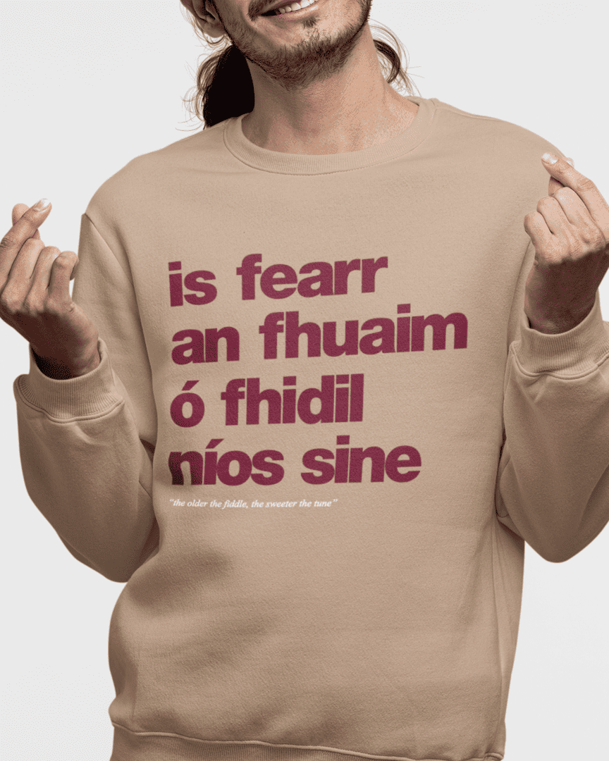 fukil fearr an fhuaim sweatshirt