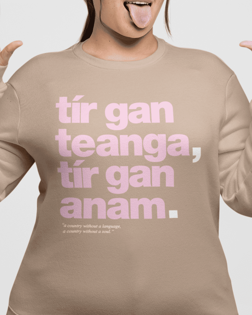 fukil tír gan teanga sweatshirt