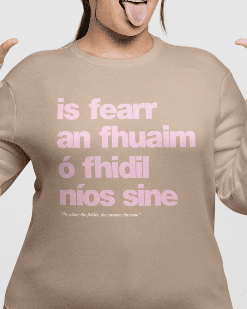 fukil fearr an fhuaim sweatshirt