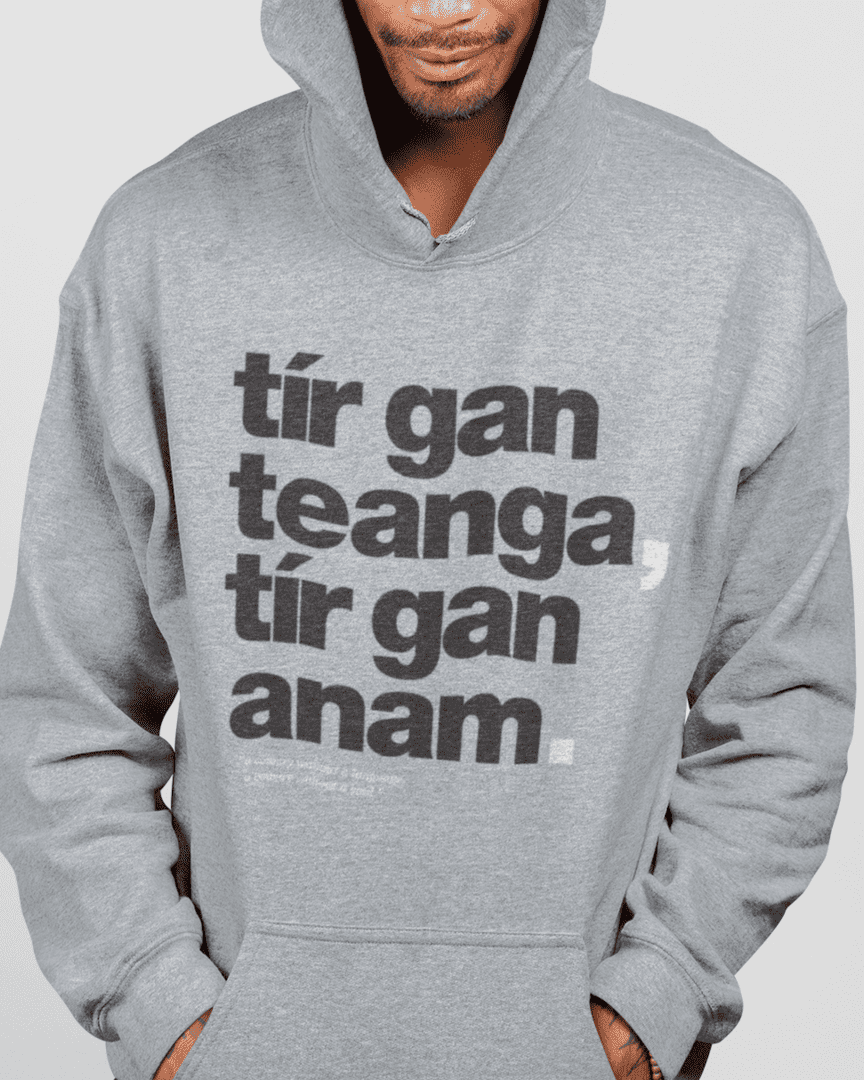 fukil tír gan teanga hoodie