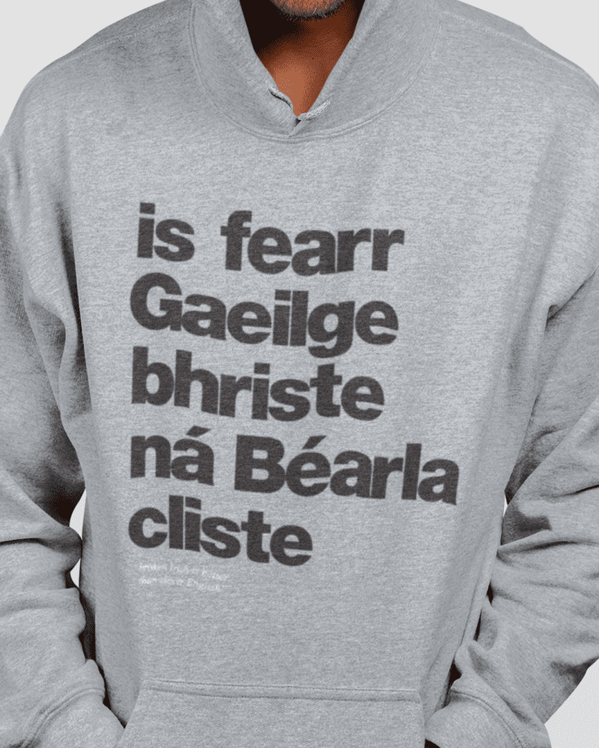 fukil Gaeilge bhriste hoodie