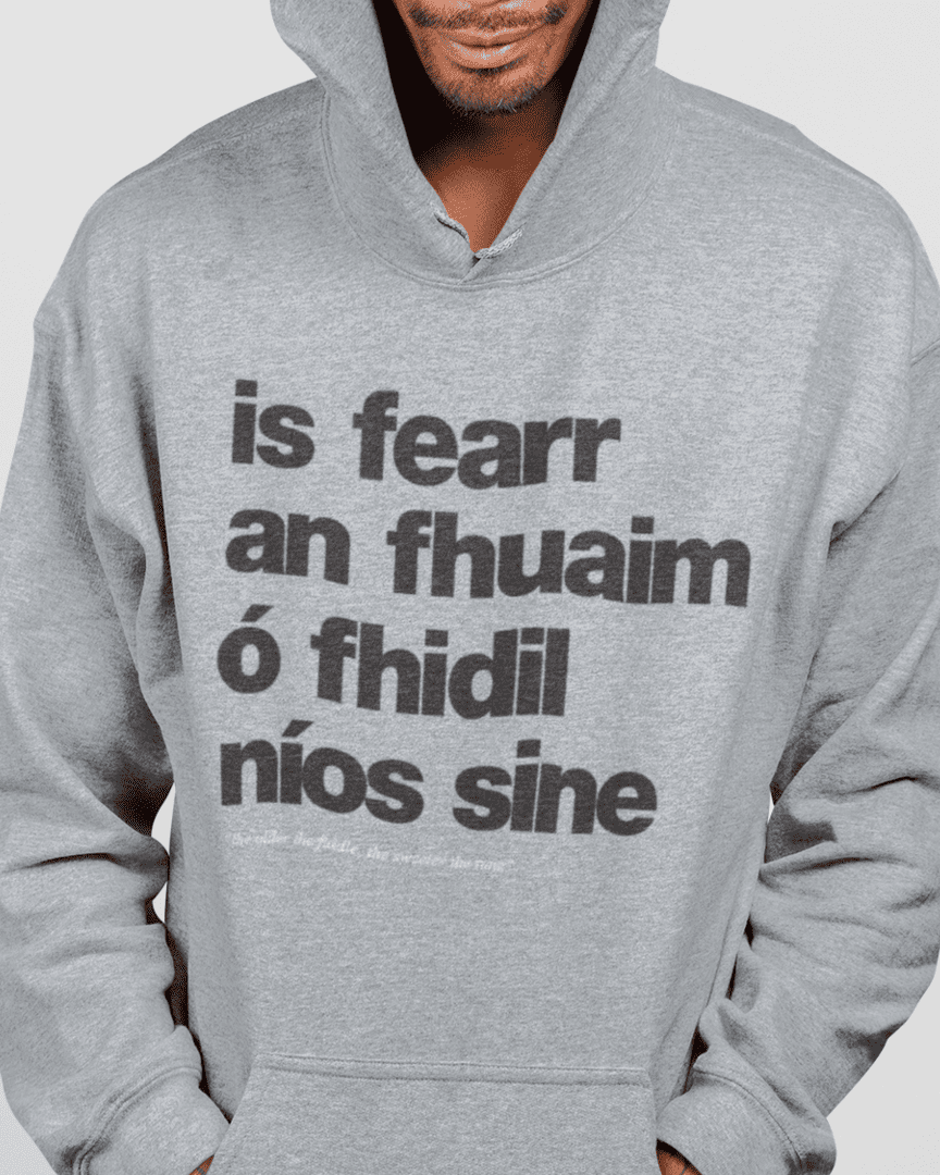 fukil fearr an fhuaim hoodie