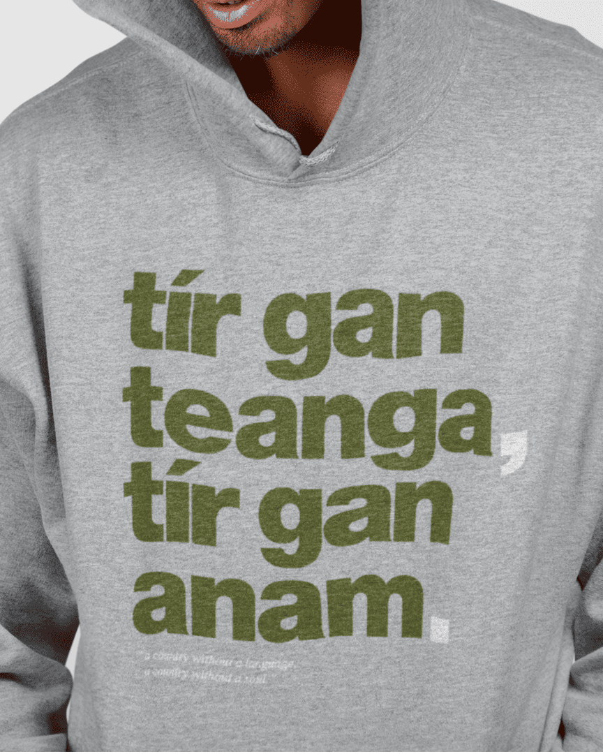 fukil tír gan teanga hoodie