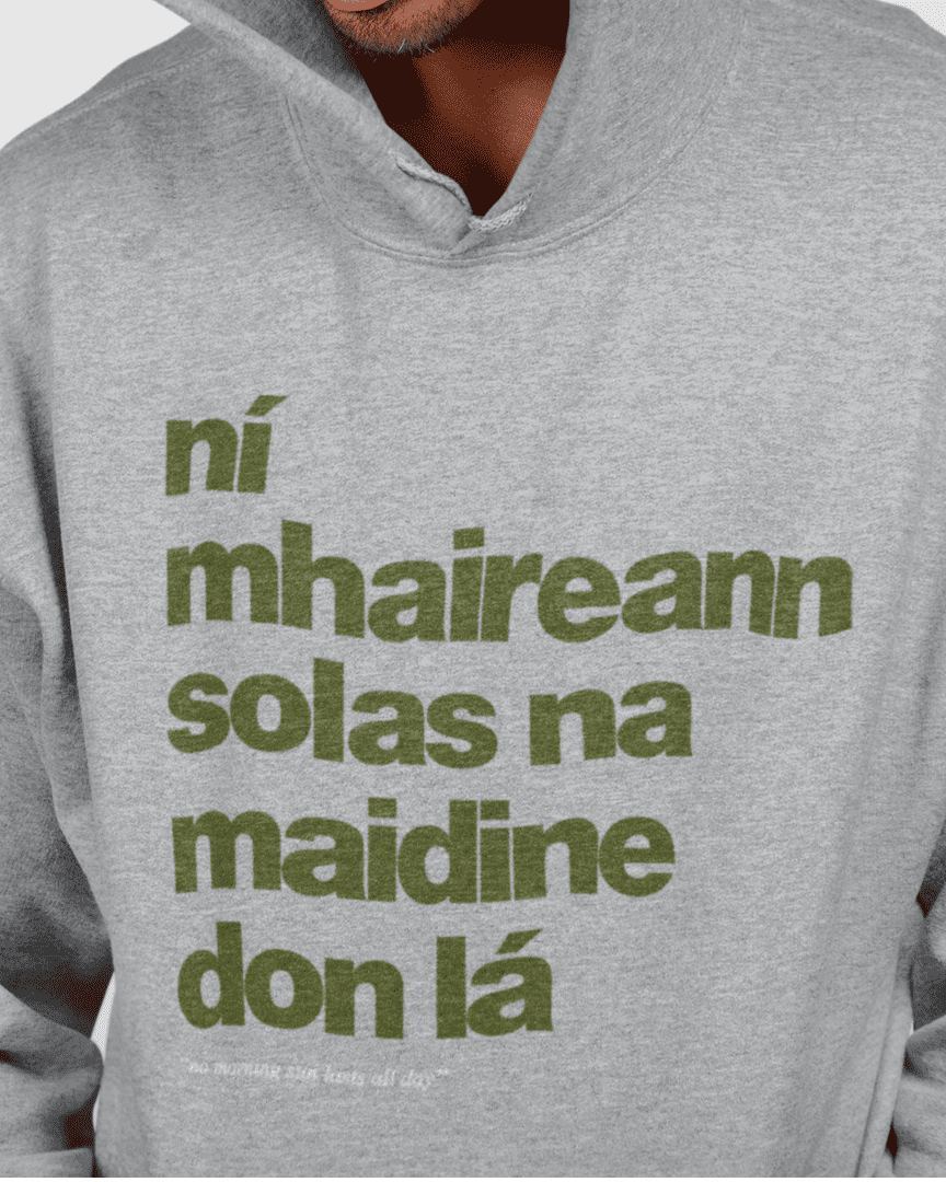 fukil ní mhaireann hoodie