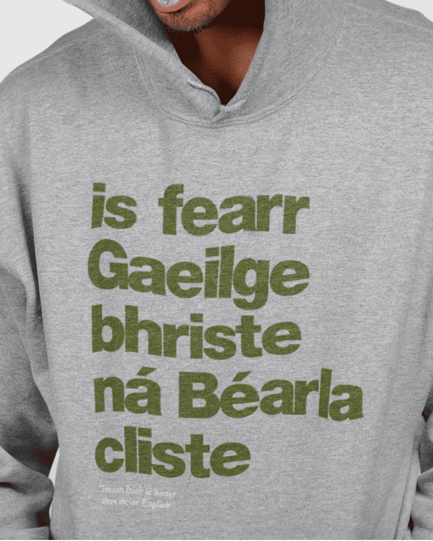 fukil Gaeilge bhriste hoodie