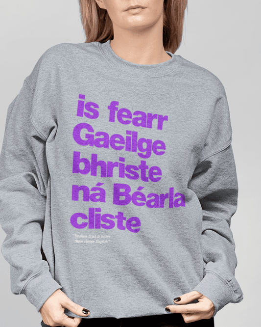 fukil Gaeilge bhriste sweatshirt