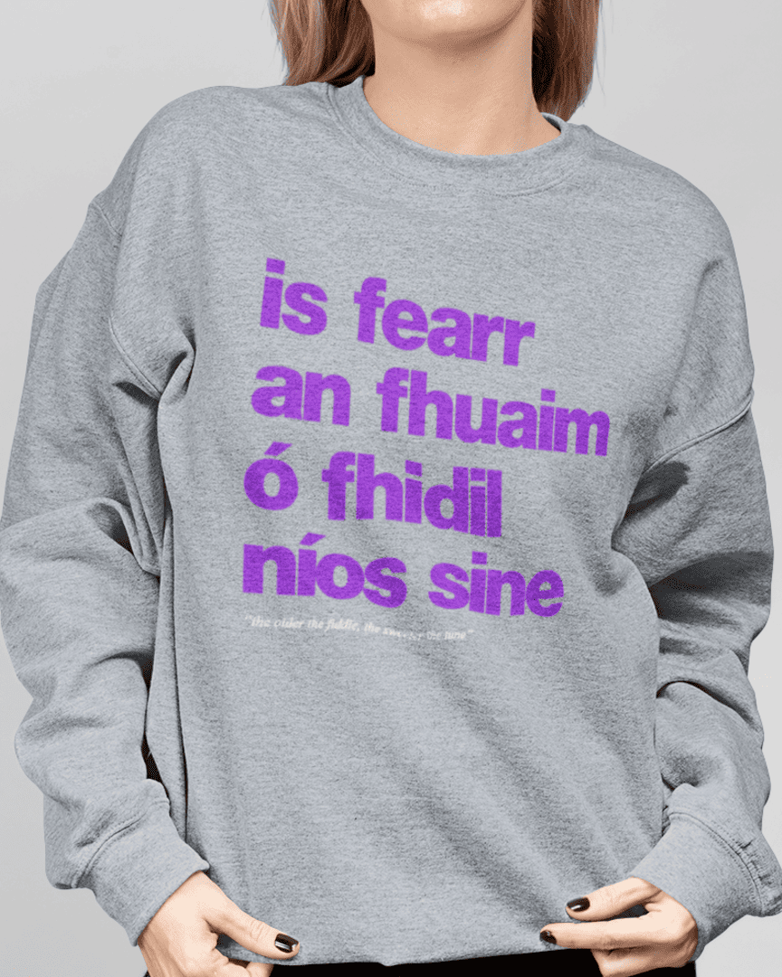 fukil fearr an fhuaim sweatshirt