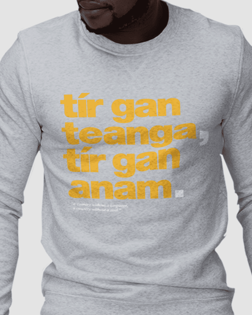 fukil tír gan teanga sweatshirt