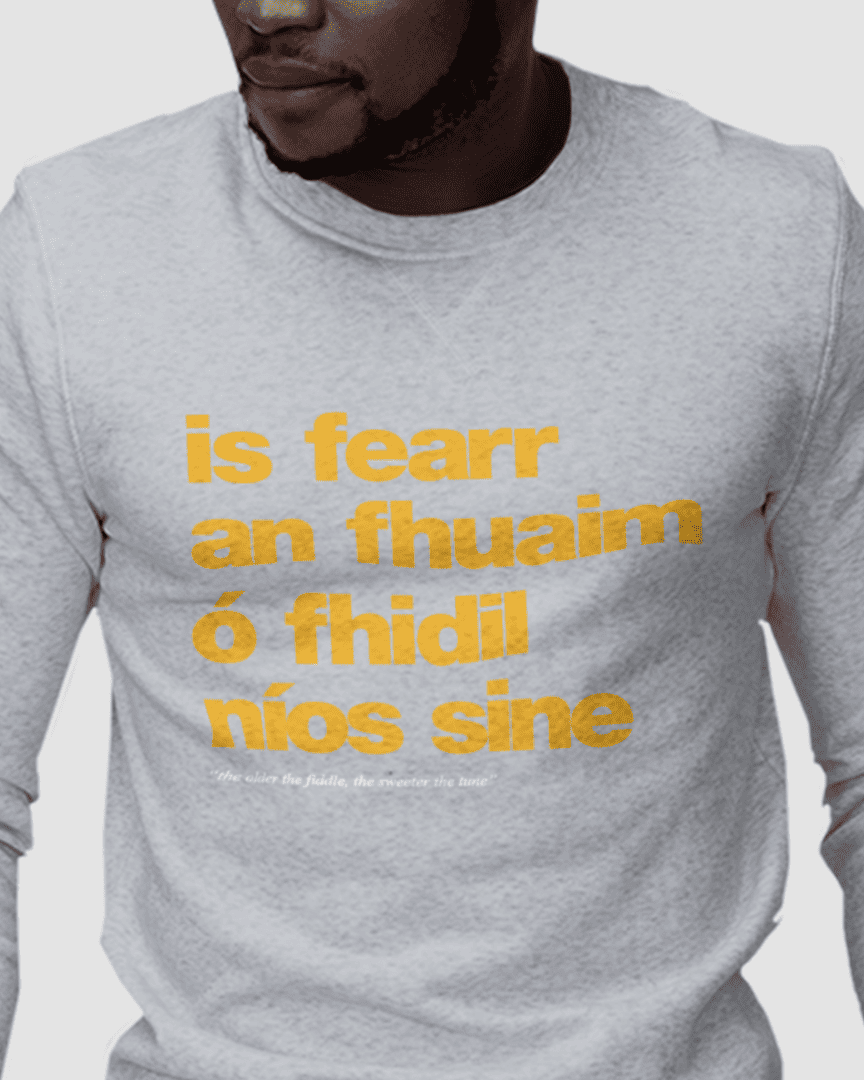 fukil fearr an fhuaim sweatshirt