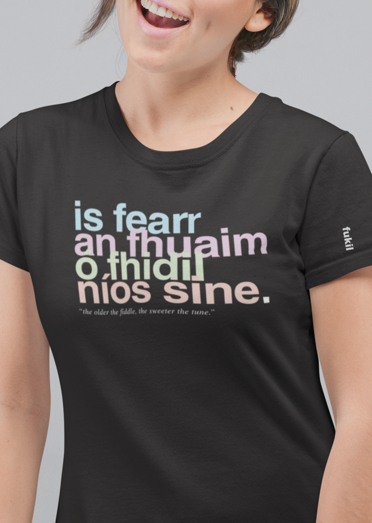 fukil neapolitan is fearr an fhuaim t-shirt