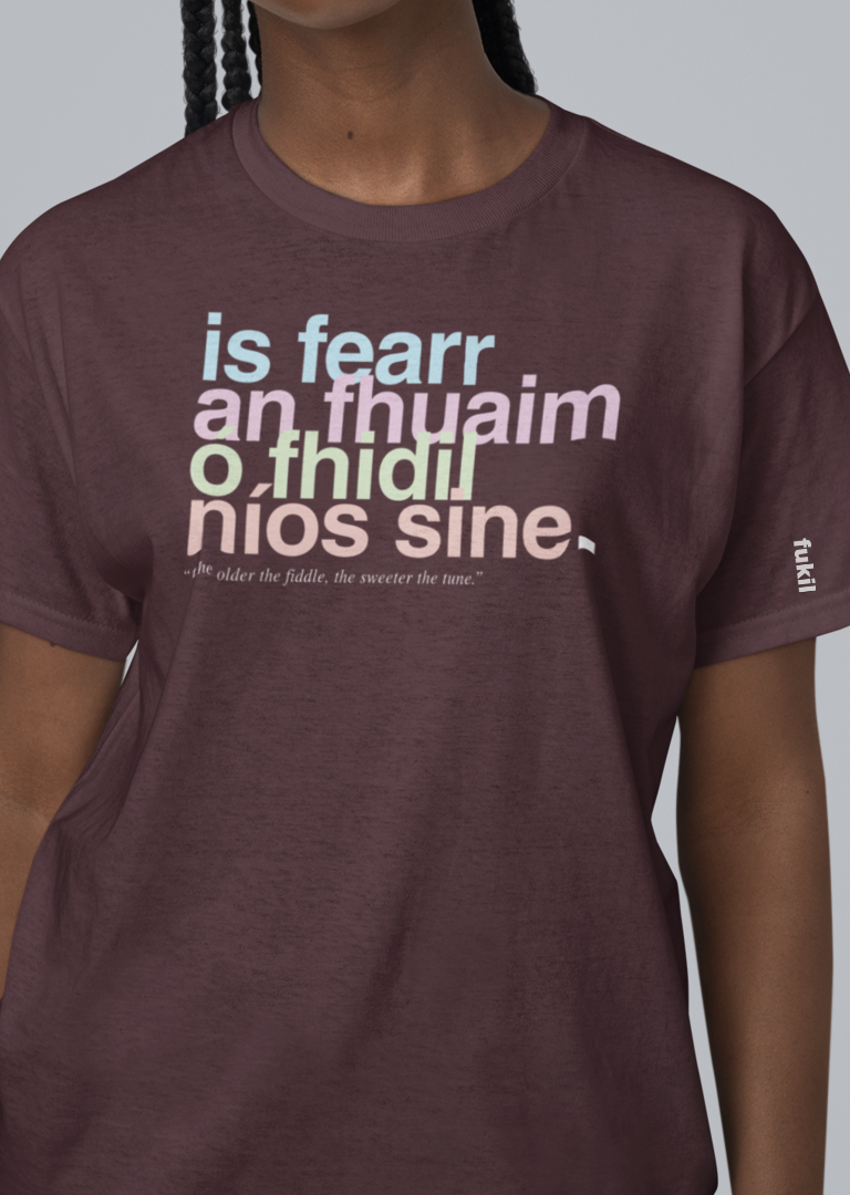 fukil neapolitan is fearr an fhuaim t-shirt