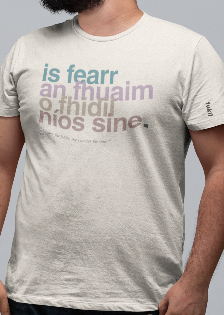 fukil neapolitan is fearr an fhuaim t-shirt