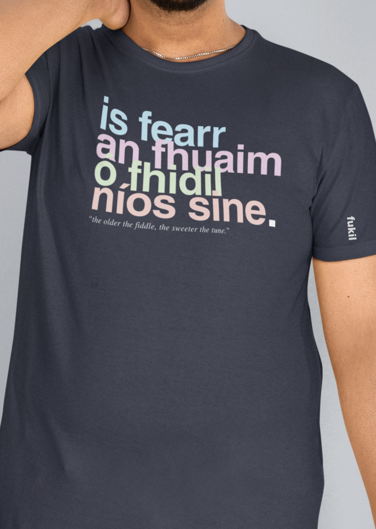 fukil neapolitan is fearr an fhuaim t-shirt