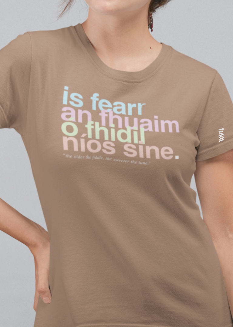fukil neapolitan is fearr an fhuaim t-shirt