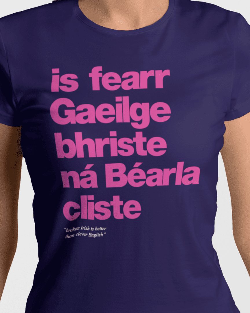 fukil Gaeilge bhriste tee