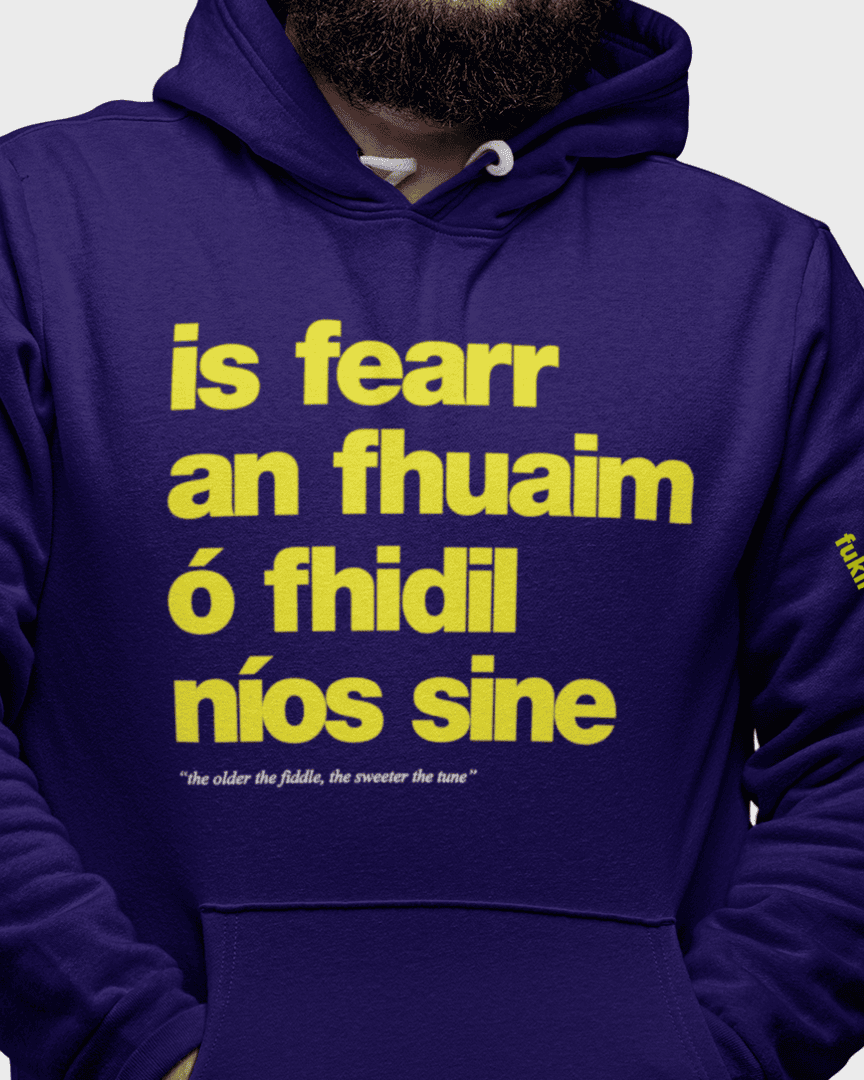 fukil fearr an fhuaim hoodie