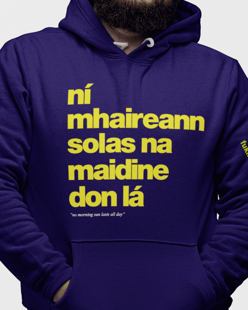 fukil ní mhaireann hoodie