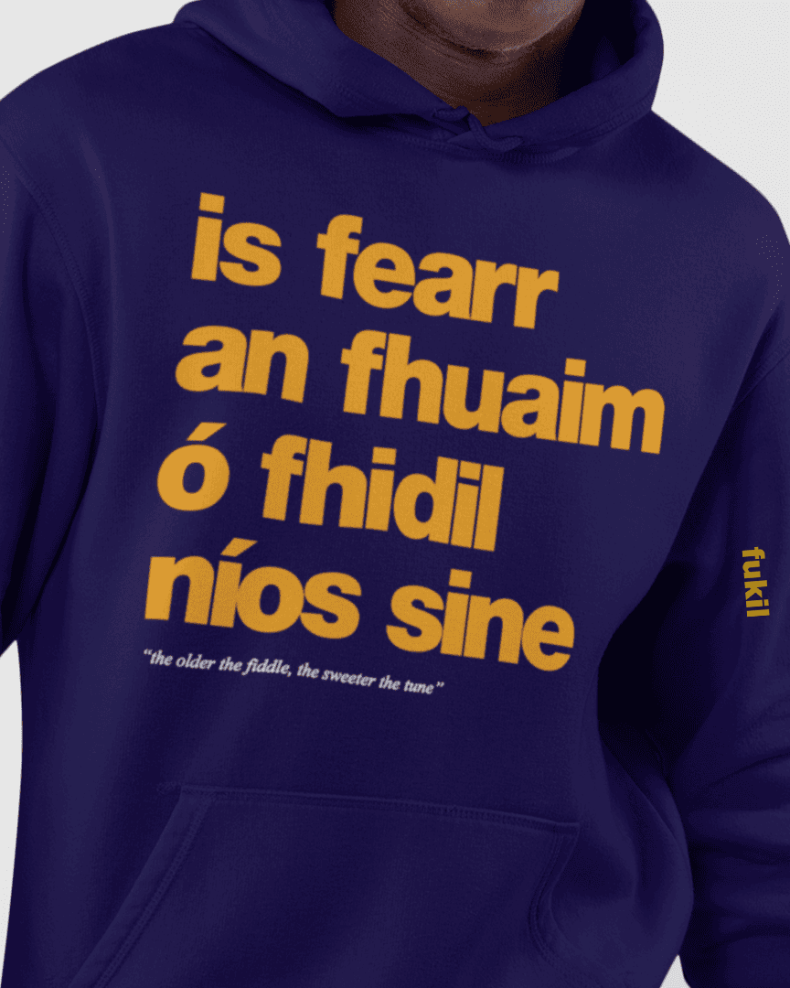 fukil fearr an fhuaim hoodie