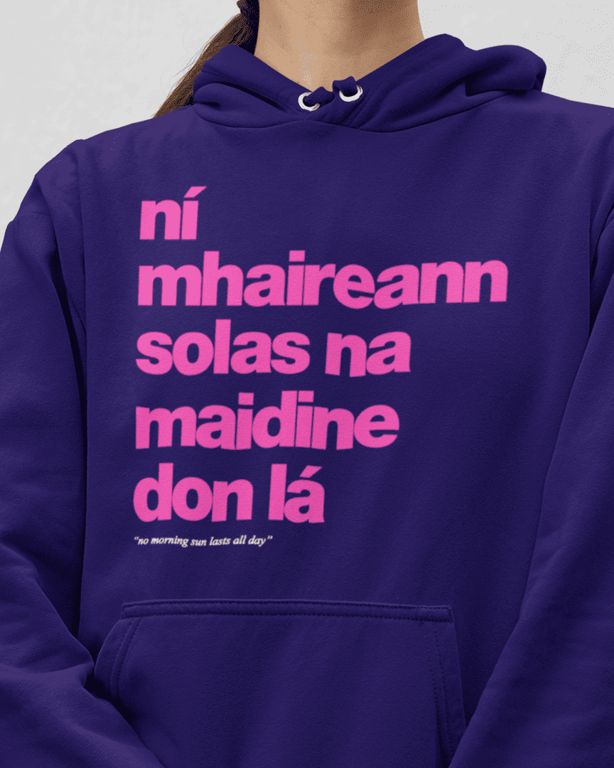 fukil ní mhaireann hoodie