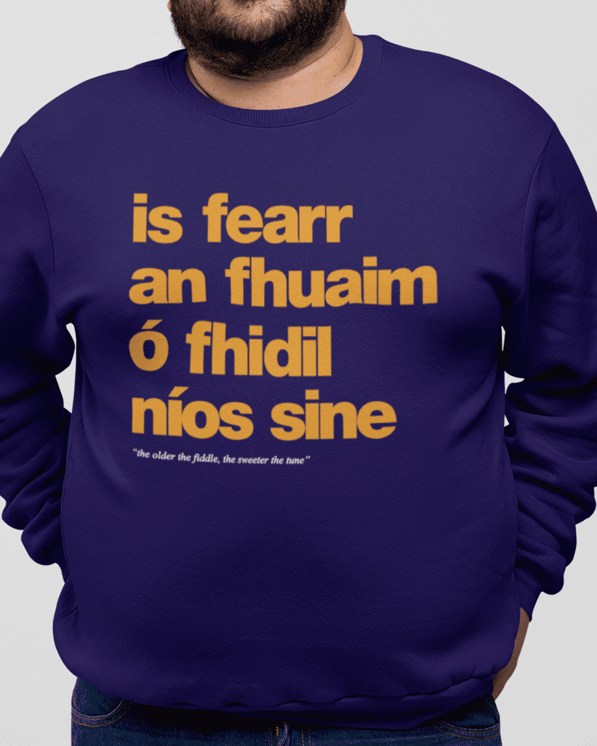 fukil fearr an fhuaim sweatshirt