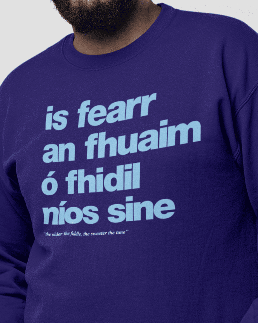 fukil fearr an fhuaim sweatshirt