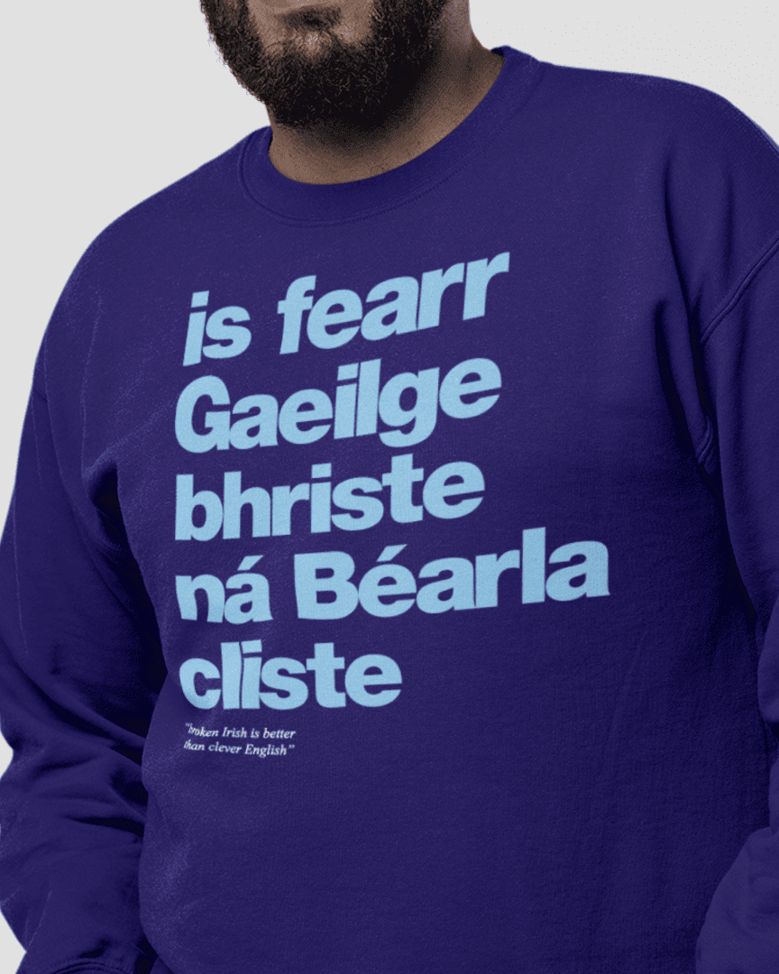 fukil Gaeilge bhriste sweatshirt