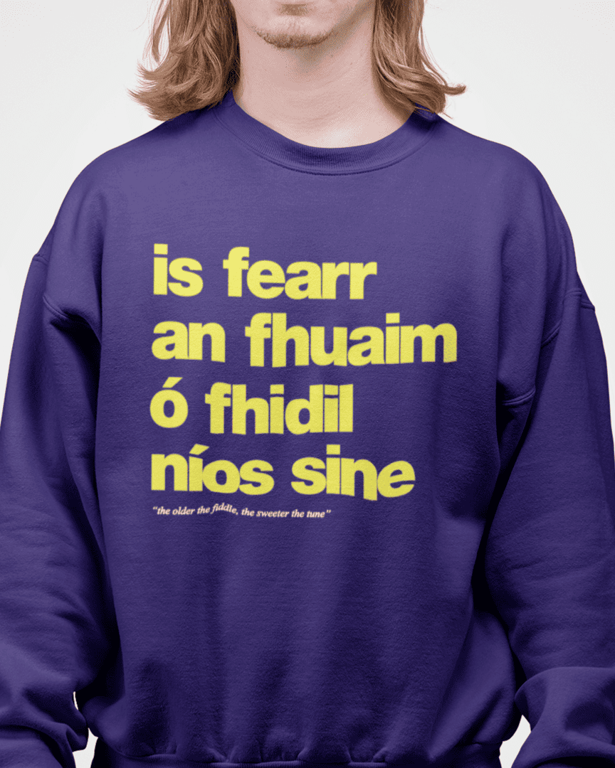 fukil fearr an fhuaim sweatshirt